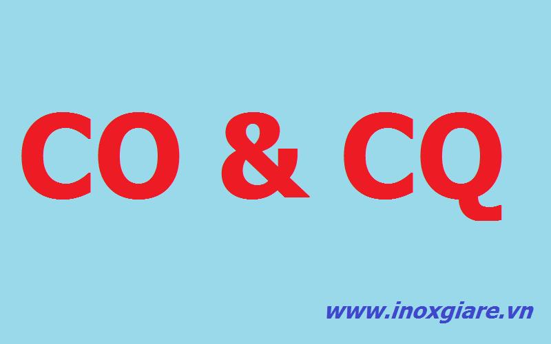 Chứng Chỉ CO CQ Là Gì? Phân Biệt CO Và CQ | Inoxgiare.vn